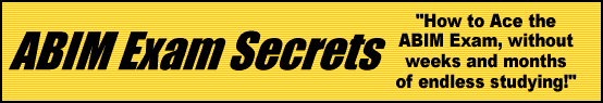ABIM Exam Secrets- How to Pass the ABIM Test