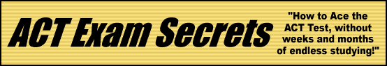 ACT Exam Secrets- How to Ace the ACT Test