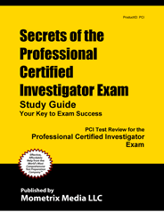 Secrets of the Professional Certified Investigator Exam Study Guide