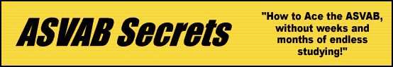 ASVAB Secrets- How to Ace the ASVAB