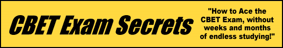 CBET Exam Secrets- How to Pass the CBET Test