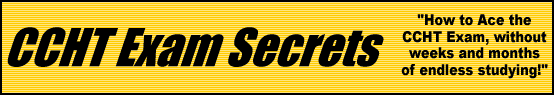 CCHT Exam Secrets- How to Pass the CCHT Test