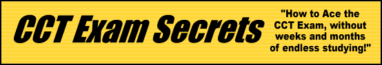 CCT Exam Secrets- How to Pass the CCT Test