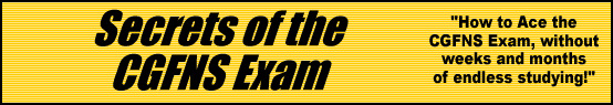 Secrets of the CGFNS Exam- How to Pass the CGFNS Test