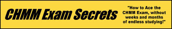 CHMM Exam Secrets- How to Pass the CHMM Test