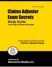 Claims Adjuster Exam Secrets Study Guide