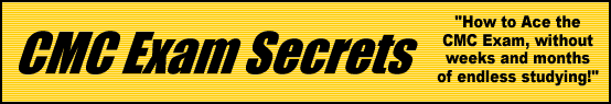 CMC Exam Secrets- How to Pass the CMC Test