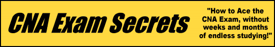 CNA Exam Secrets- How to Pass the CNA Exam