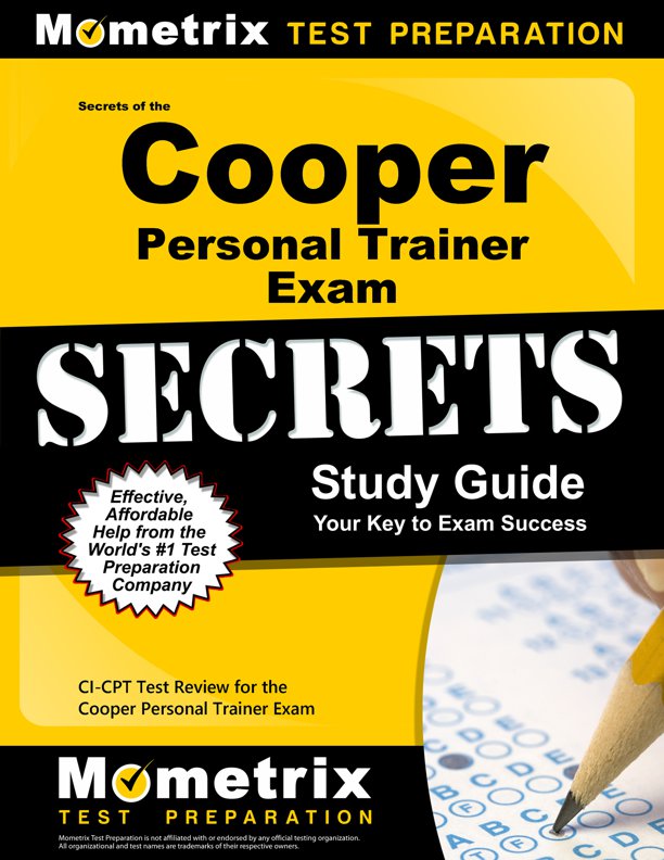 Secrets of the Cooper Personal Trainer Exam Study Guide