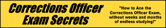 Corrections Officer Exam Secrets- How to Pass the Corrections Officer Test
