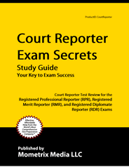 Court Reporter Exam Secrets Study Guide