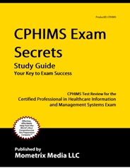 CPHIMS Exam Secrets Study Guide