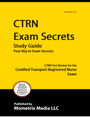 CTRN* Exam Secrets Study Guide