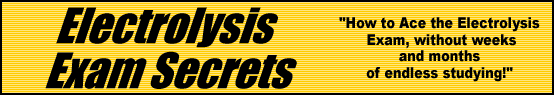 Electrolysis Exam Secrets- How to Pass the Electrolysis Test