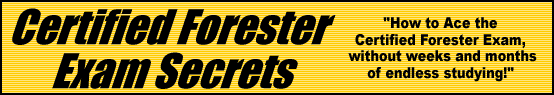 Certified Forester Exam Secrets- How to Pass the Certified Forester Test