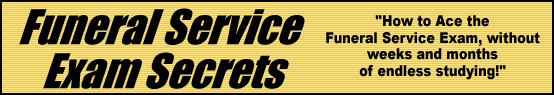 Funeral Service Exam Secrets- How to Pass the Funeral Service Test