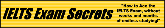 IELTS Exam Secrets- How to Pass the IELTS Test