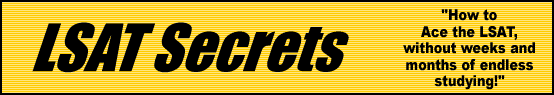 LSAT Secrets- How to Ace the LSAT