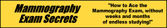 Mammography Exam Secrets- How to Pass the Mammography Exam
