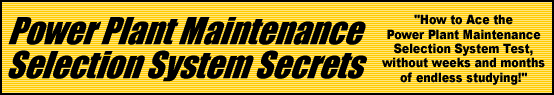 Power Plant Maintenance Selection System Secrets- How to Ace the MASS Test