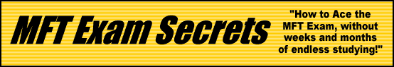 MFT Exam Secrets- How to Pass the MFT Test