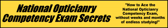 National Opticianry Competency Exam Secrets- How to Pass the National Opticianry Competency Exam