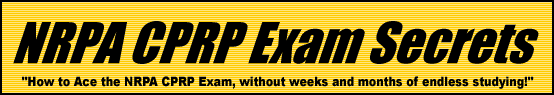 NRPA CPRP Exam Secrets- How to Pass the NRPA CPRP Exam