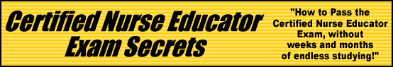 Certified Nurse Educator Exam Secrets- How to Pass the Nurse Educator Exam