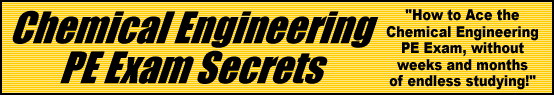 Chemical Engineering PE Exam Secrets- How to Pass the Chemical Engineering PE Exam