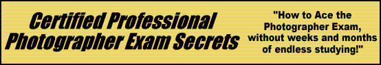 Certified Professional Photographer Exam Secrets- How to Pass the Certified Professional Photographer Test