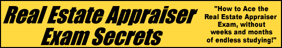 Real Estate Appraiser Exam Secrets- How to Pass the Real Estate Appraiser Test