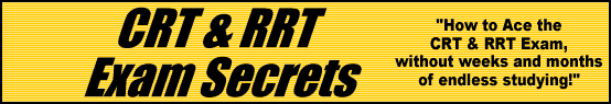 CRT & RRT Exam Secrets- How to Pass the CRT & RRT Test