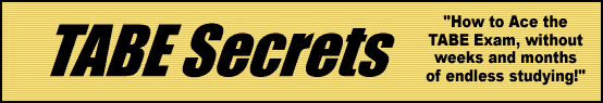 TABE Secrets- How to Ace the TABE