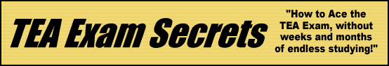 TEA Exam Secrets- How to Pass the TEA Test