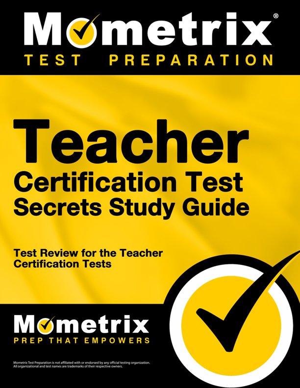 Teacher Certification Test Secrets Study Guide