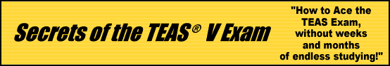 Secrets of the TEAS� Exam- How to Pass the TEAS� Test