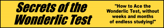 Secrets of the Wonderlic Test- How to Ace the Wonderlic Test