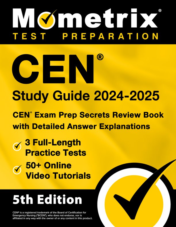 CEN Study Guide 2023-2024 - CEN Exam Secrets Review Book, Full-Length Practice Test, Step-by-Step Video Tutorials: [4th Edition], ISBN: 9781516722129