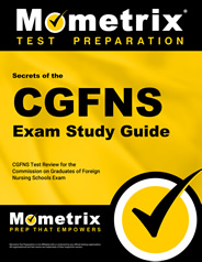 Secrets of the CGFNS Exam Study Guide
