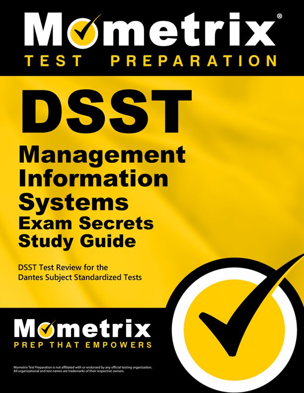 DSST Management Information Systems Secrets Study Guide