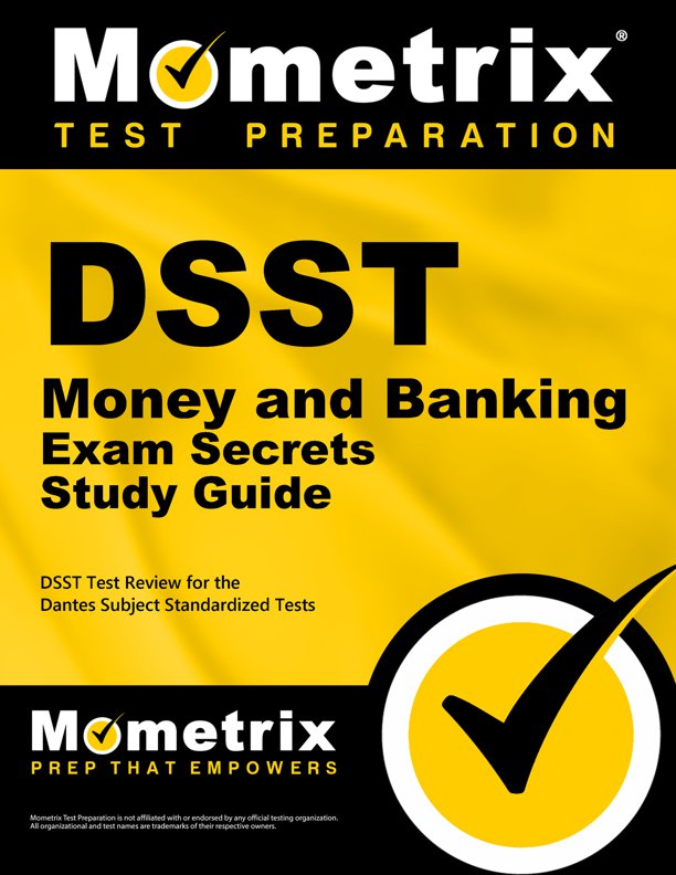 DSST Money and Banking Secrets Study Guide