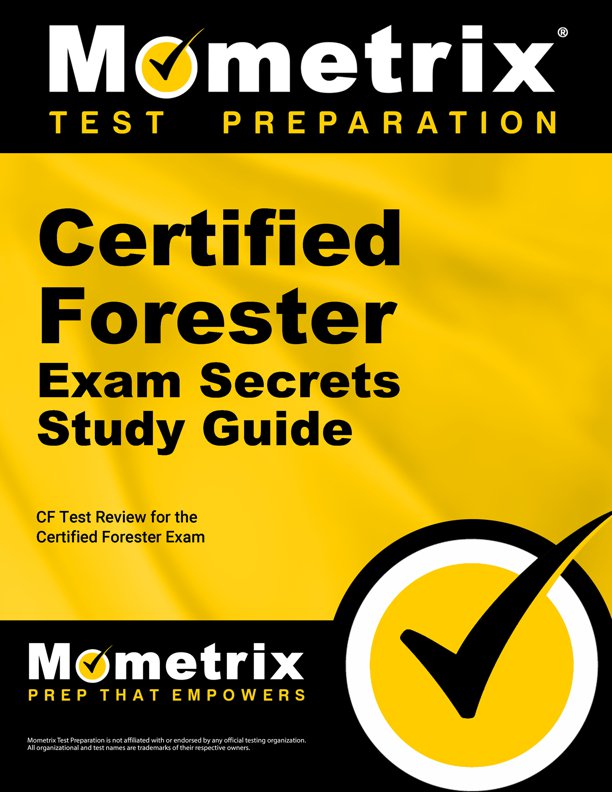 Certified Forester Exam Secrets Study Guide