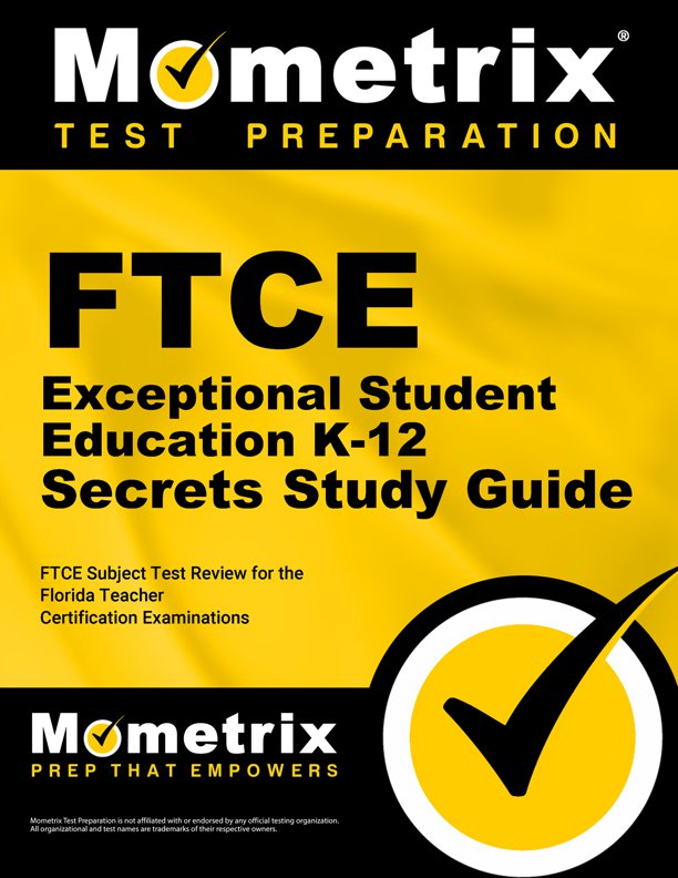 FTCE Exceptional Student Education Exam Secrets Study Guide