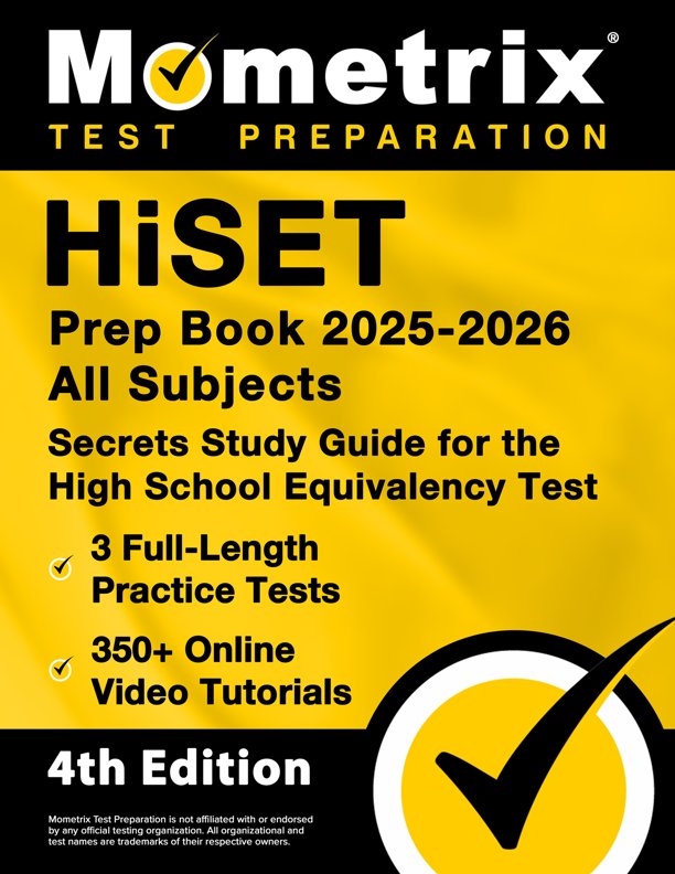 HiSET Preparation Book 2023 and 2024 - 3 Full-Length Practice Exams, Secrets Study Guide for the High School Equivalency Test with Step-by-Step Video Tutorials: [3rd Edition], ISBN: 9781516721801