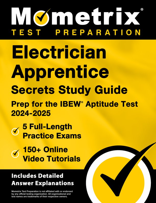 Electrician Apprentice Exam Secrets Study Guide
