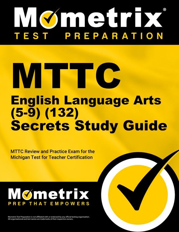 MTTC English Language Arts (5-9) Secrets Study Guide