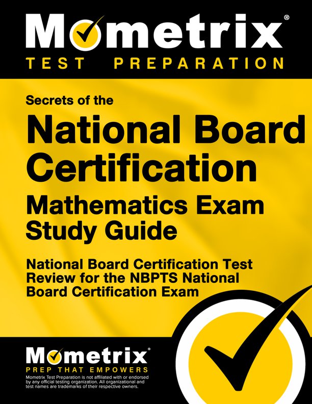 Secrets of the National Board Certification Mathematics Exam Study Guide