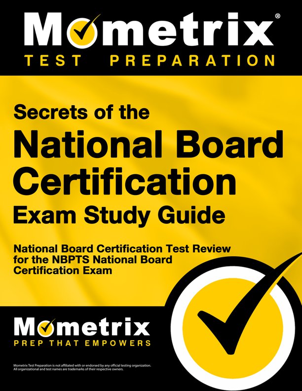 Secrets of the National Board Certification Exam Study Guide