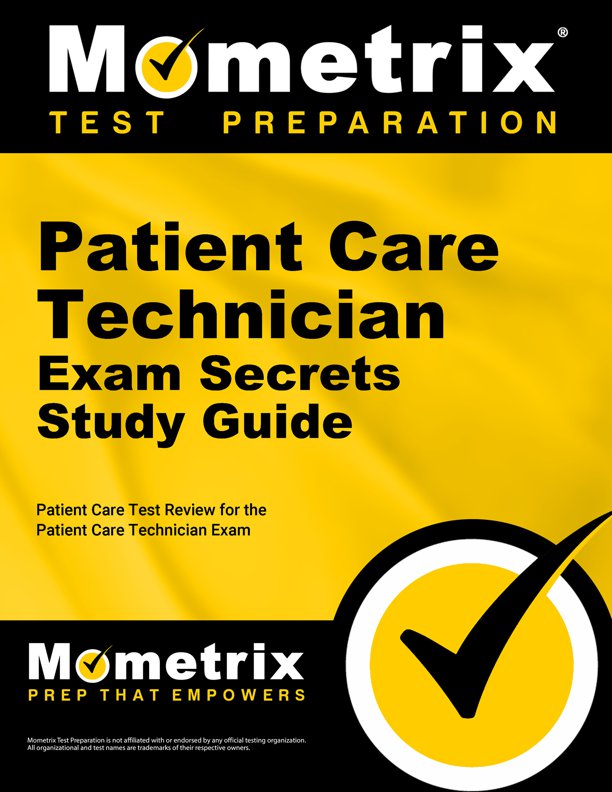 Patient Care Technician Exam Secrets Study Guide