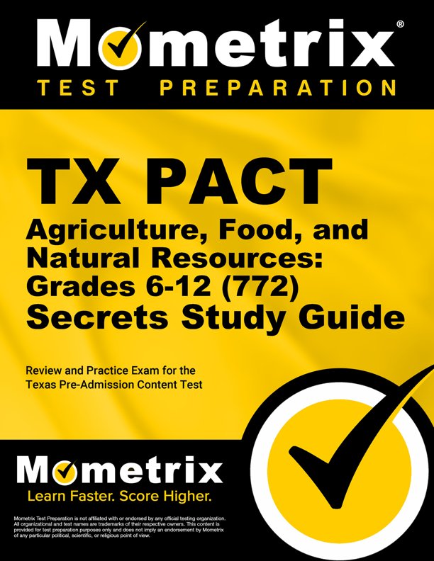 TX PACT Agriculture, Food and Natural Resources Secrets Study Guide